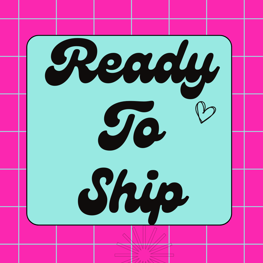 Ready To Ship