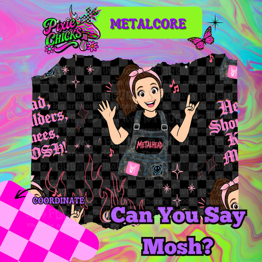 Can You Say Mosh? - PREORDER