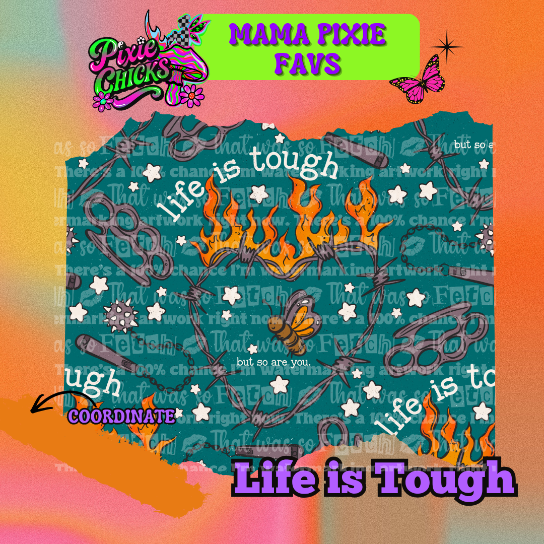 Life Is Tough - PREORDER